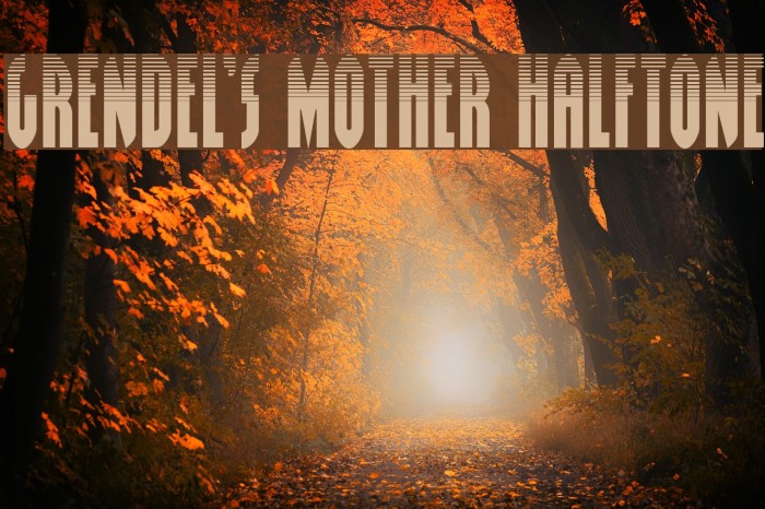 Grendel's Mother Halftone Font examples