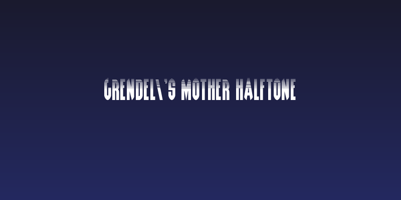 Grendel's Mother Halftone Social Header