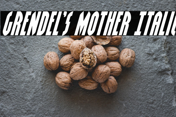 Grendel's Mother Italic Example 2