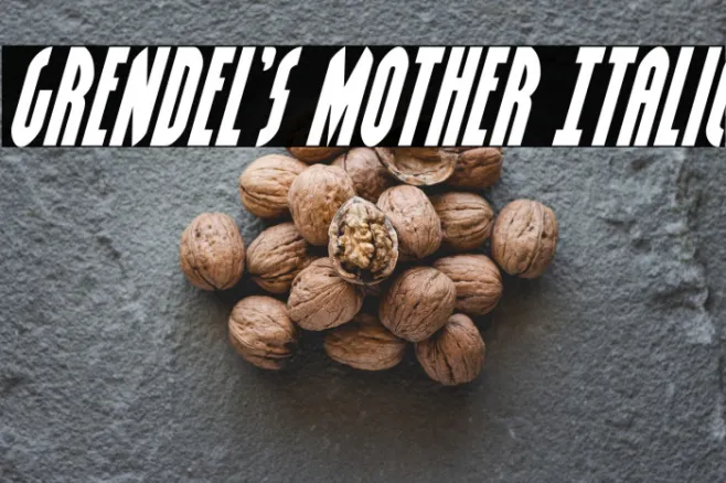 Grendel's Mother Italic Example 2