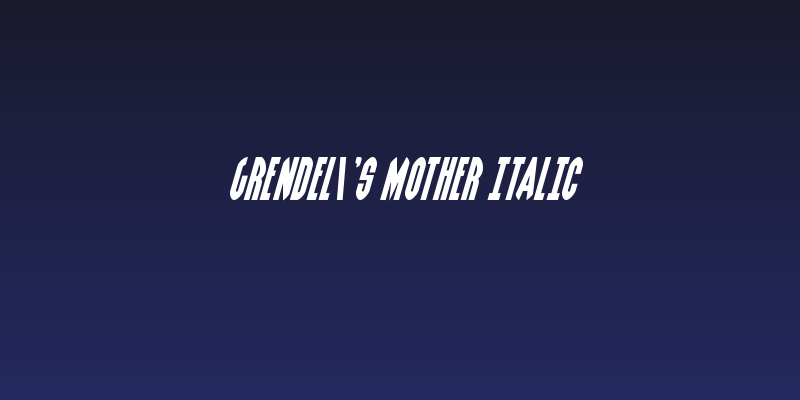 Grendel's Mother Italic Social Header