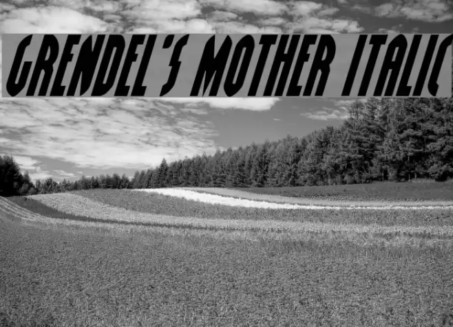 Grendel's Mother Italic Font examples