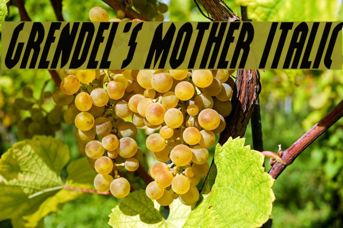 Grendel's Mother Italic Example 2