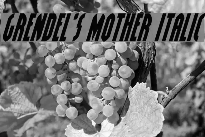 Grendel's Mother Italic Font examples