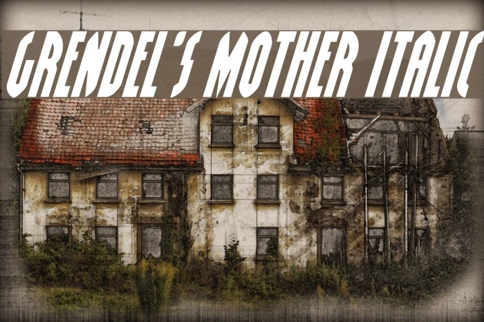 Grendel's Mother Italic Example 3