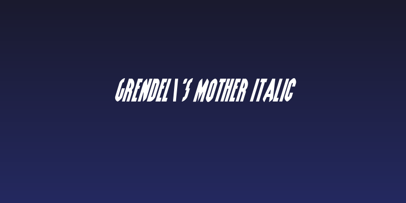 Grendel's Mother Italic Social Header