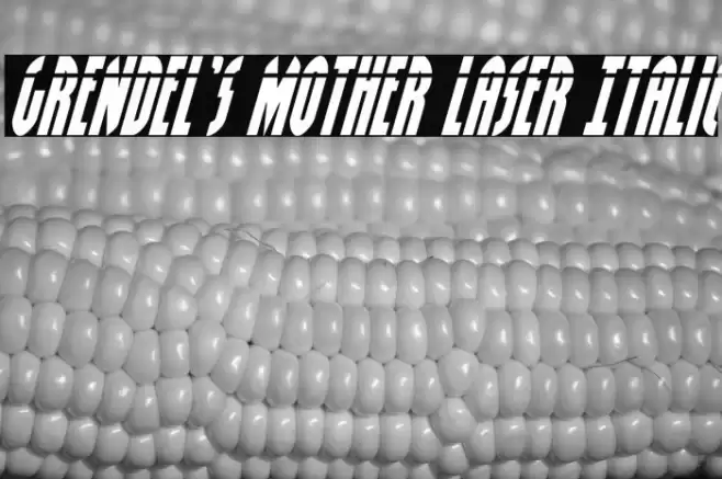 Grendel's Mother Laser Italic Font examples