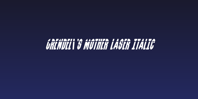 Grendel's Mother Laser Italic Social Header