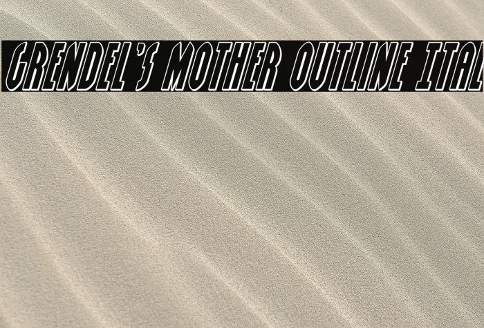 Grendel's Mother Outline Ital Example 3