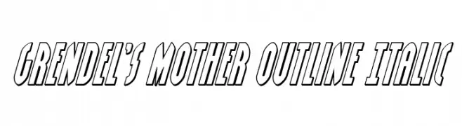 Grendel's Mother Outline Italic  Скачать бесплатные шрифты