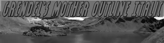 Grendel's Mother Outline Italic Font examples