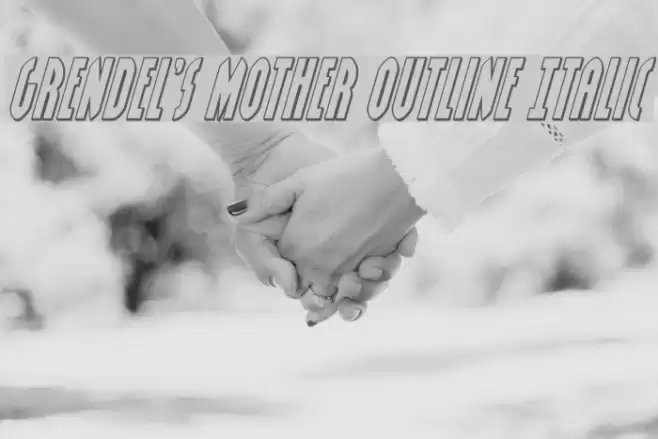 Grendel's Mother Outline Italic Font examples