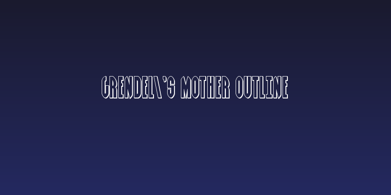 Grendel's Mother Outline Social Header