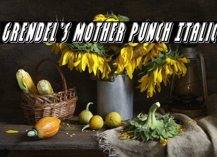 Grendel's Mother Punch Italic Example 3