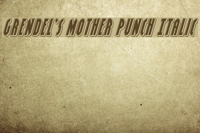 Grendel's Mother Punch Italic Example 2