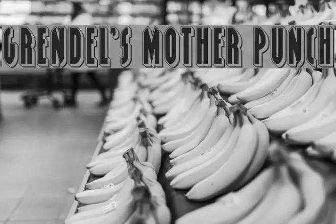 Grendel's Mother Punch Font examples