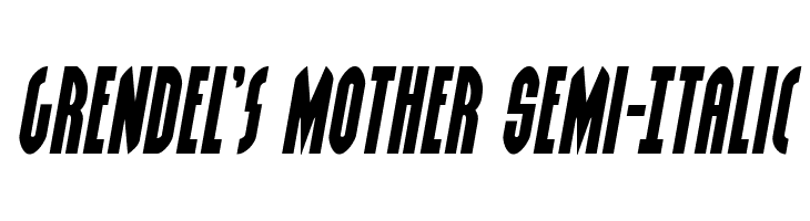 Grendel's Mother Semi-Italic  les polices de caractères gratuit tlcharger