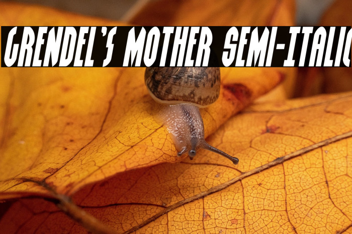 Grendel's Mother Semi-Italic Example 1