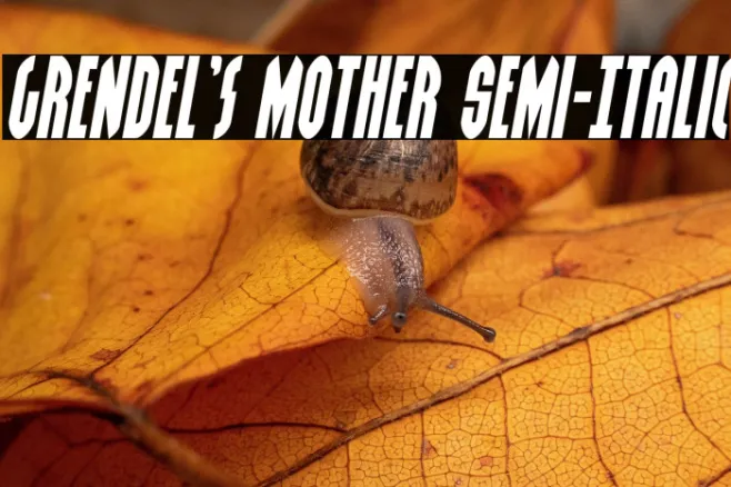 Grendel's Mother Semi-Italic Example 1