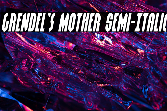 Grendel's Mother Semi-Italic Example 2