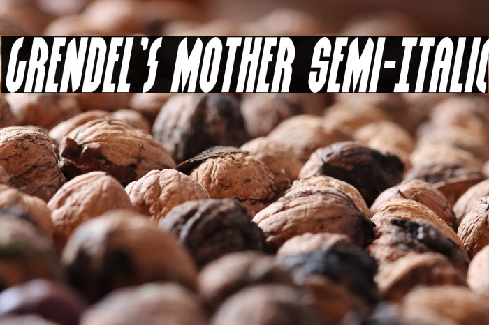 Grendel's Mother Semi-Italic Example 3