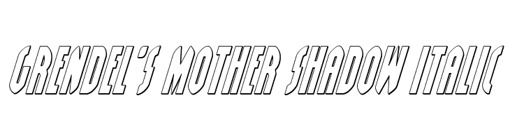 Grendel's Mother Shadow Italic Font