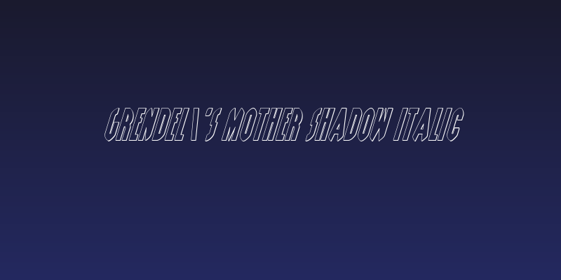 Grendel's Mother Shadow Italic Social Header