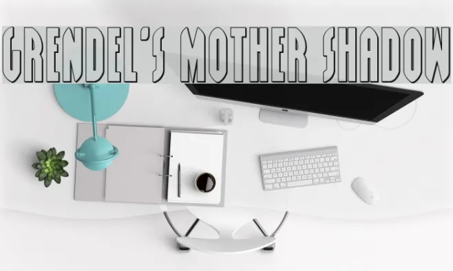 Grendel's Mother Shadow Example 2