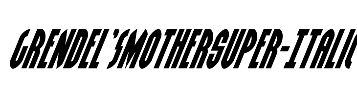 Grendel's Mother Super-Italic  Frei Schriftart Herunterladen