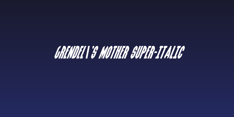 Grendel's Mother Super-Italic Social Header