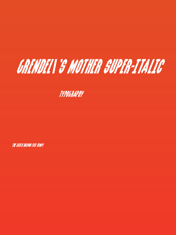 Grendel's Mother Super-Italic Poster
