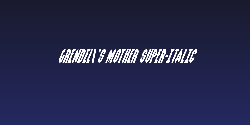 Grendel's Mother Super-Italic Social Header