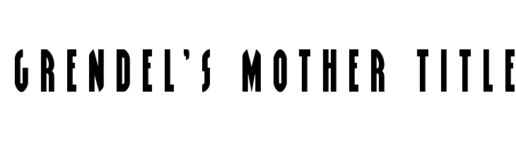 Grendel's Mother Title  Fuentes Gratis Descargar