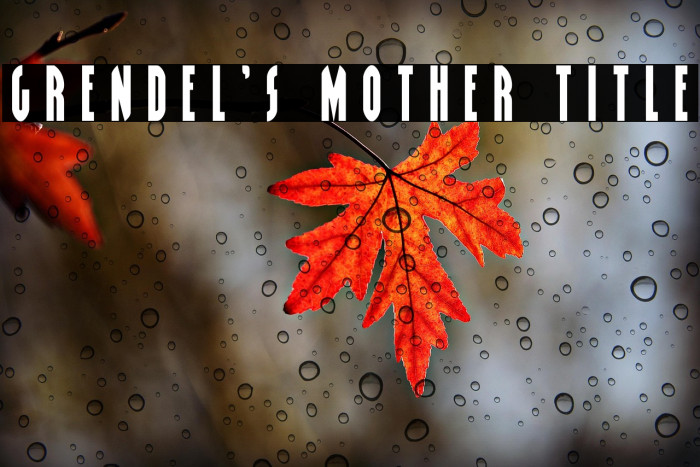 Grendel's Mother Title Example 3