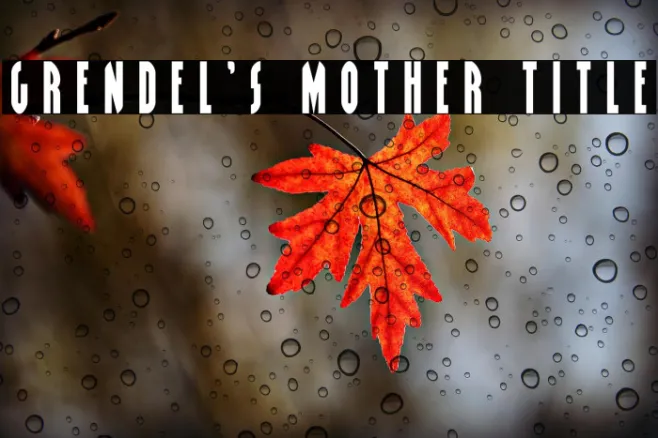 Grendel's Mother Title Example 3