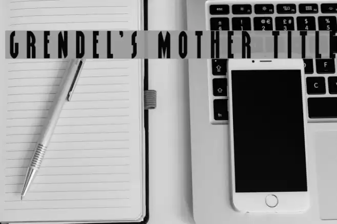 Grendel's Mother Title Font examples