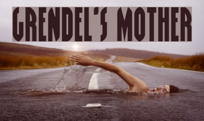 Grendel's Mother Example 3