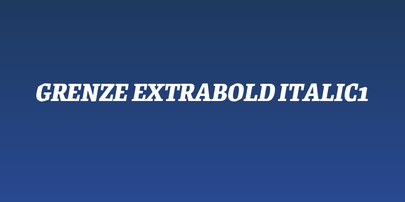 Grenze ExtraBold Italic1 Social Header