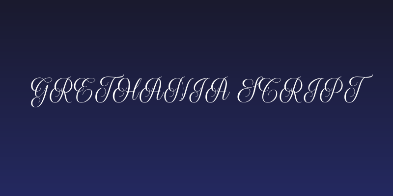 Grethania Script Social Header