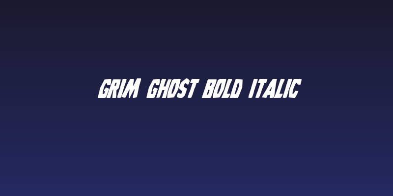 Grim Ghost Bold Italic Social Header
