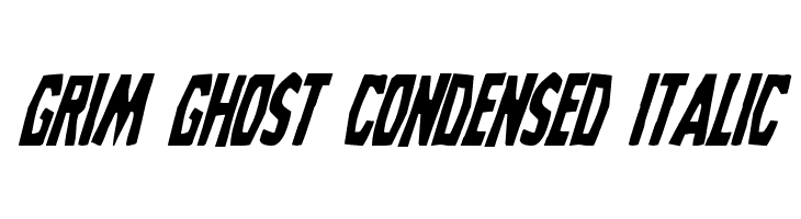 Grim Ghost Condensed Italic  لخطوط تنزيل
