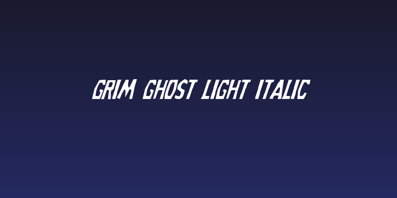 Grim Ghost Light Italic Social Header