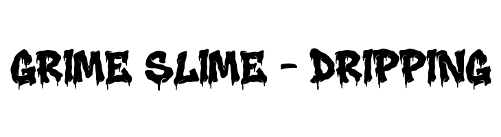 Grime Slime - Dripping  Free Fonts Download