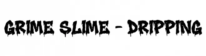 Grime Slime - Dripping 字体