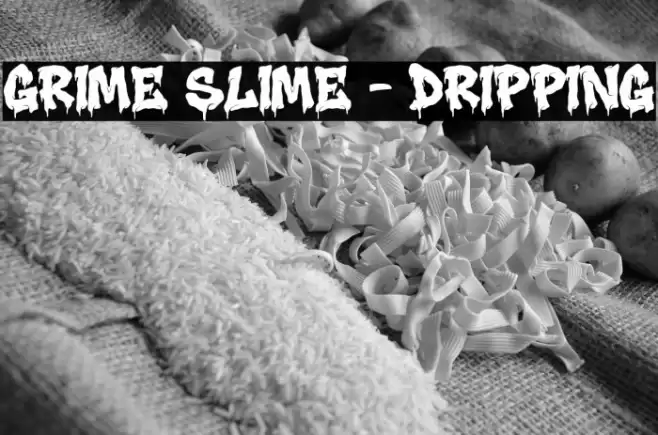 Grime Slime - Dripping 字体 examples