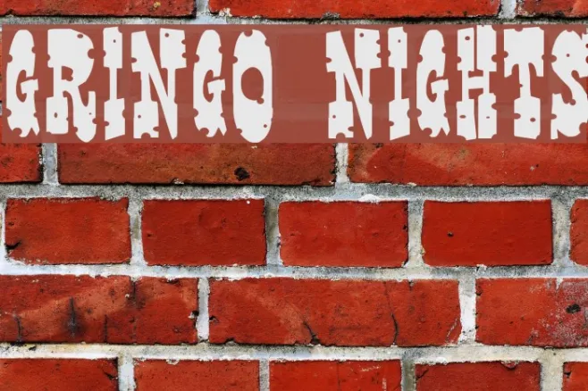 Gringo Nights Example 3