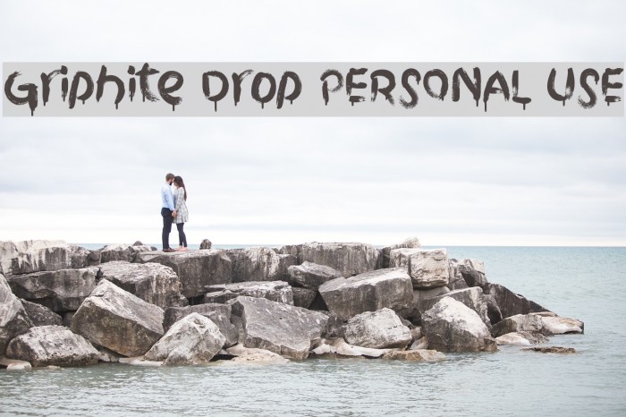 Griphite Drop PERSONAL USE Font examples