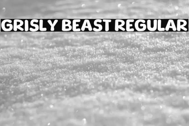 Grisly Beast Regular フォント examples