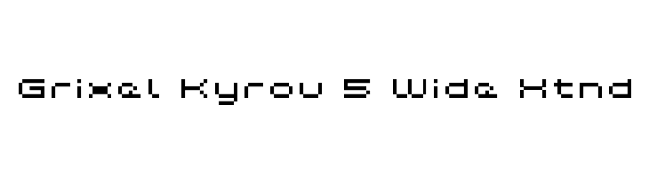 Grixel Kyrou 5 Wide Xtnd Font