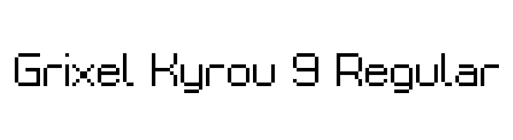 Grixel Kyrou 9 Regular Font